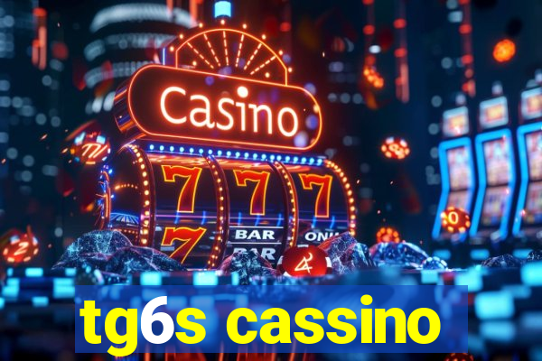 tg6s cassino